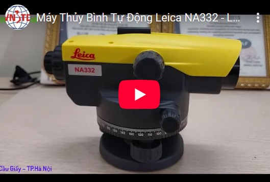 Máy thủy bình Leica NA332 86 xem youtube may thuy binh leica na332