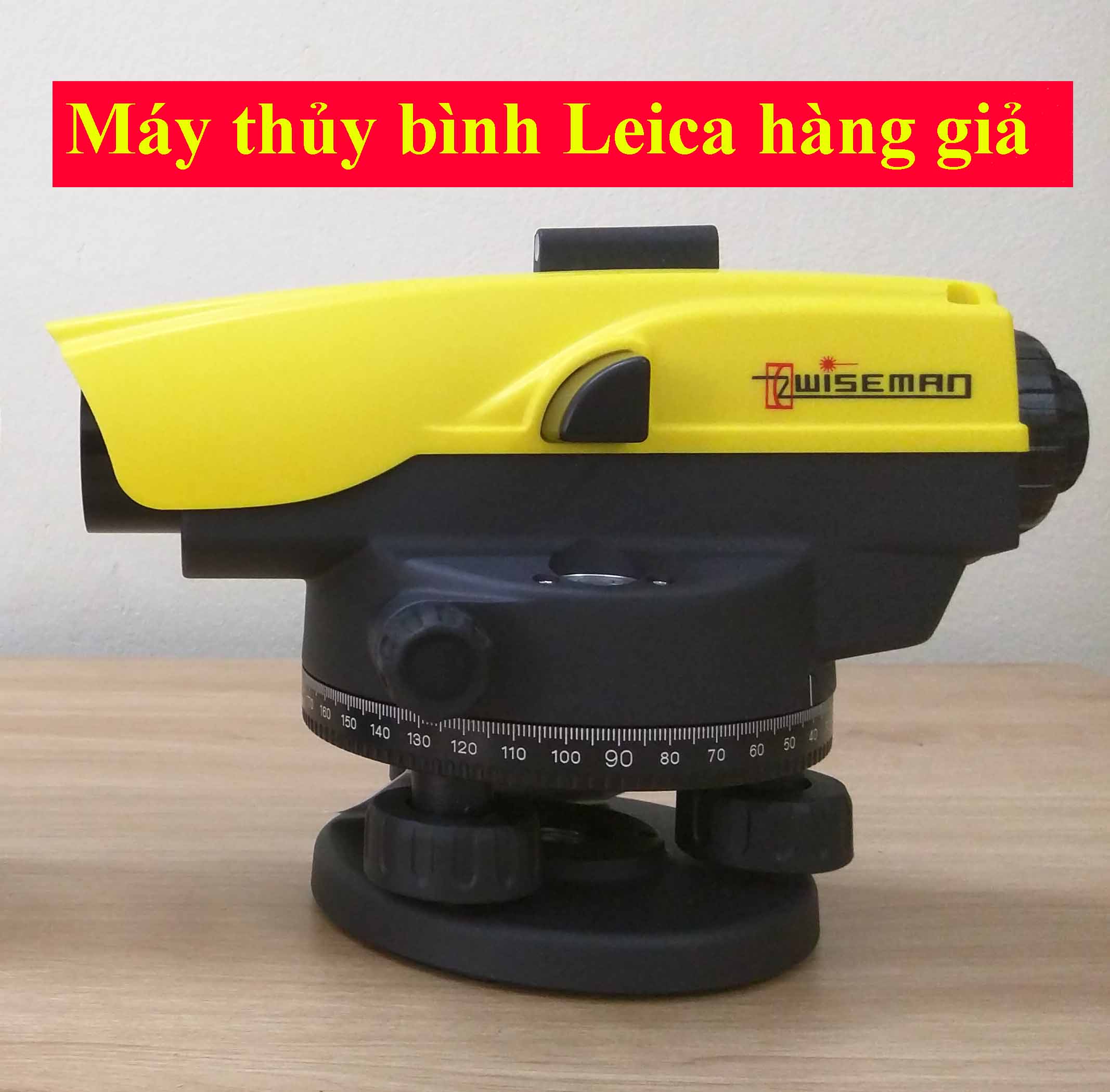 Đặc điểm nhận dạng máy thủy bình Leica chính hãng và máy thủy bình Leica hàng giả, nhái thương hiệu 20 máy thủy bình leica hàng nhái giá 2