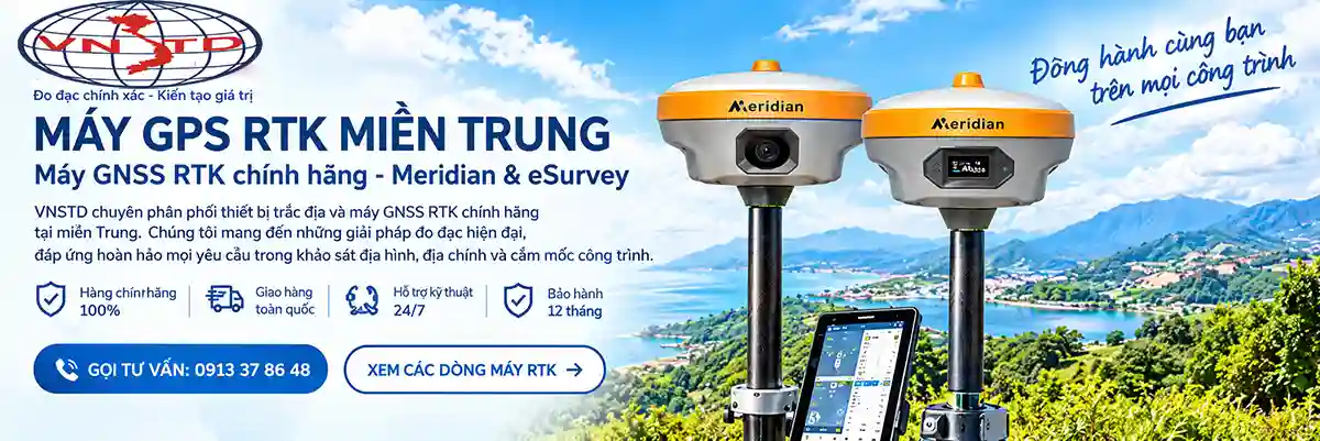 PHÂN PHỐI MÁY GPS RTK MIỀN TRUNG